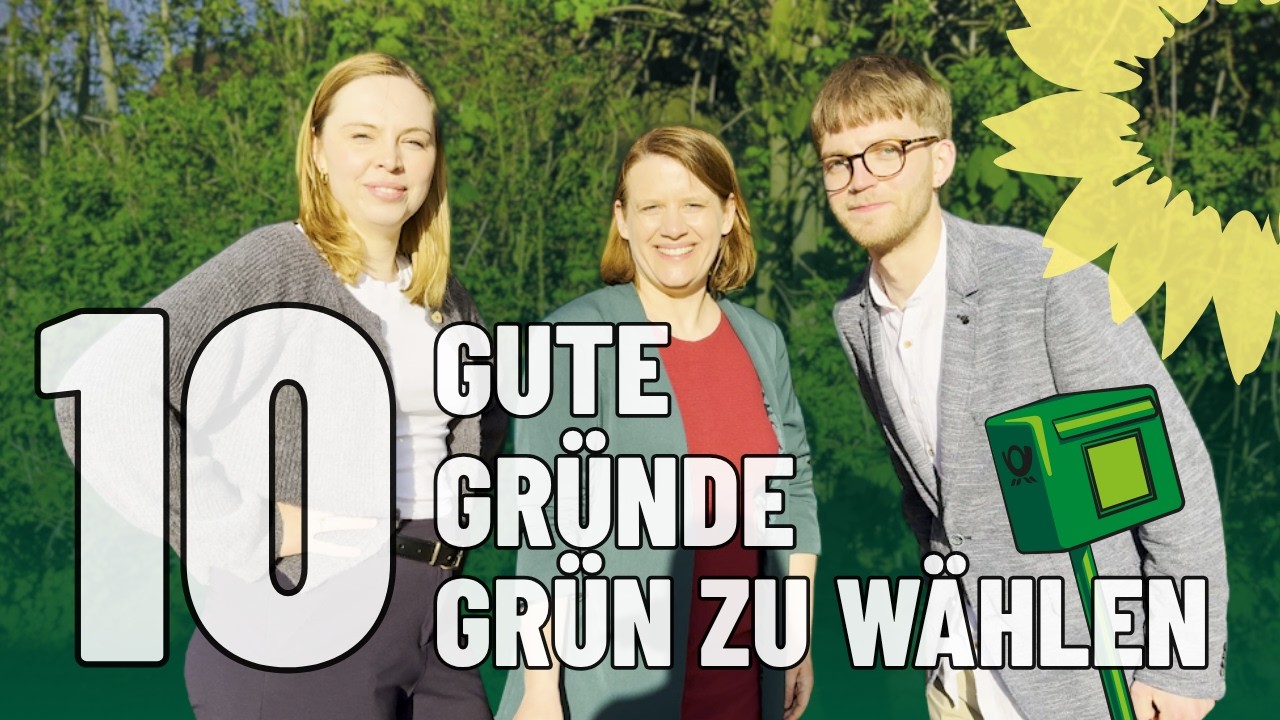 10 gute Gründe, grün zu wählen – Video abspielen