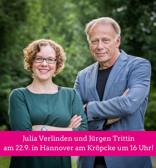 Julia Verlinden und Jürgen Trittin, Ankündigung Wahlkampfhöhepunkt