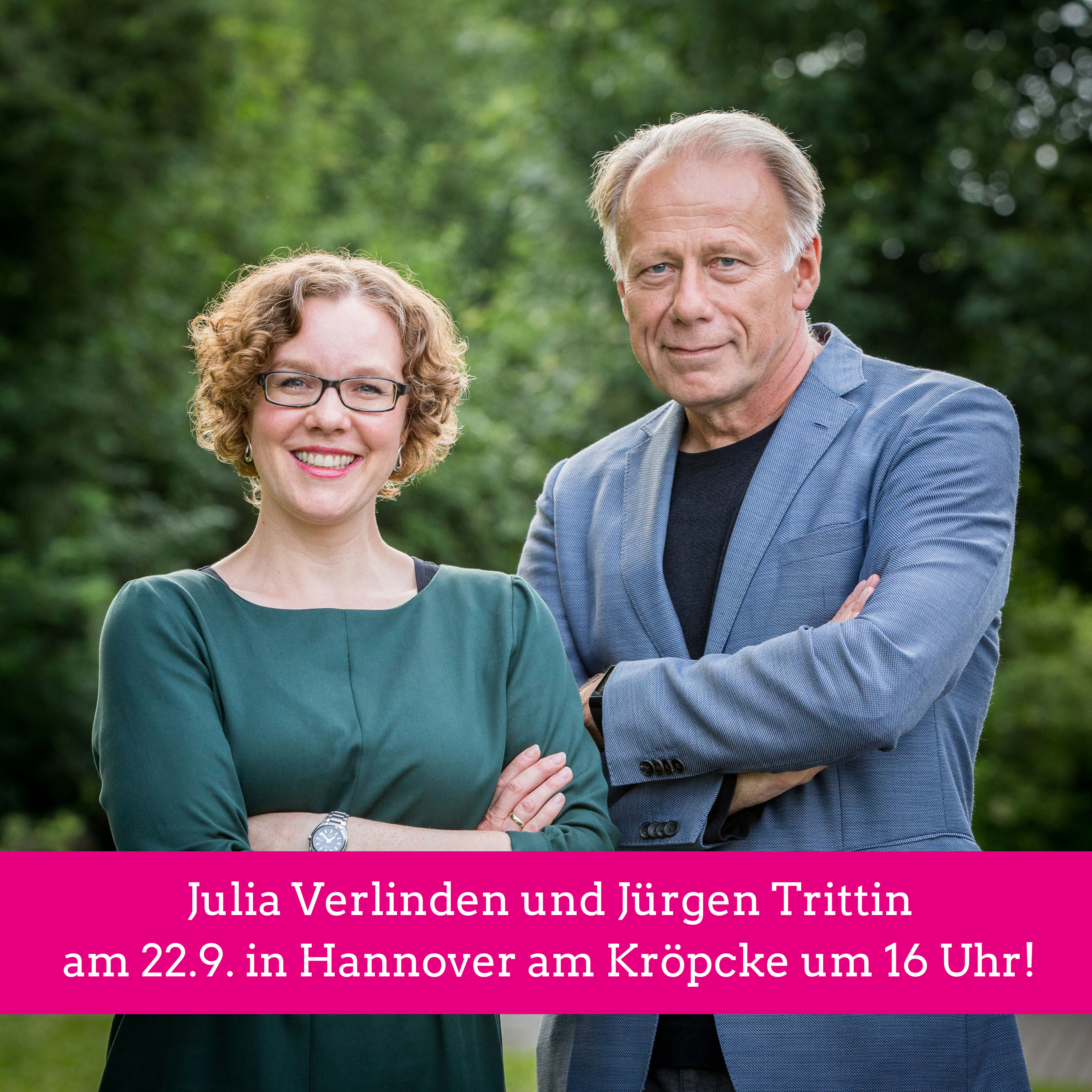 Julia Verlinden und Jürgen Trittin, Ankündigung Wahlkampfhöhepunkt