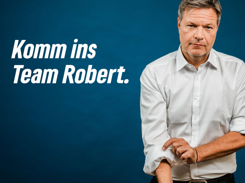 Komm ins Team Robert Plakat; Bild von Robert Habeck