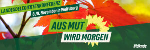 Landesdelegiertenkonferenz: 8./9. November in Wolfsburg